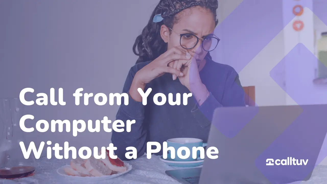 How to Call Someone on a Computer | Browser Phone Calls