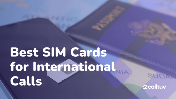 Multiple SIM cards and passports with text "Best SIM Cards for International Calls"